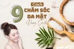 Cách chăm sóc da mặt đúng cách