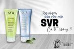 Review Sữa Rửa Mặt SVR